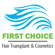 First Choice Hair Transplant and Cosmetics