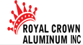 Royal Crown Aluminum Inc